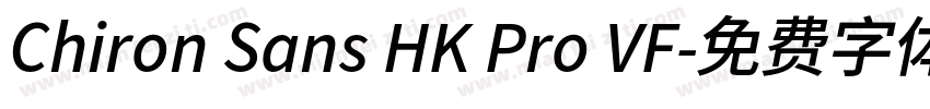 Chiron Sans HK Pro VF字体转换